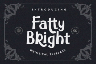Fatty Bright Font: Whimsical Style for Makers