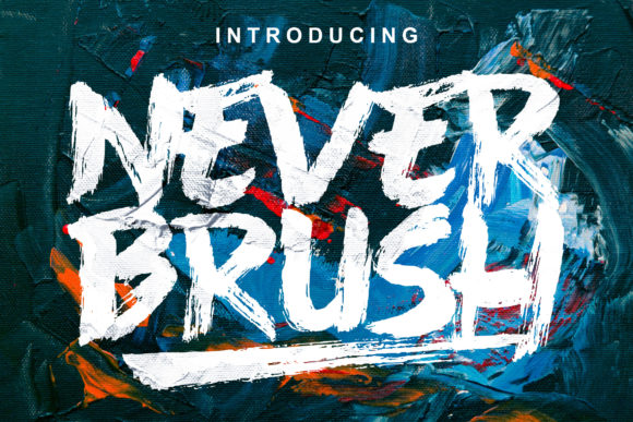 Never Brush: A Bold Font for Digital Campaigns